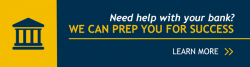 Need help with your bank? We can prep you for success. click to learn more